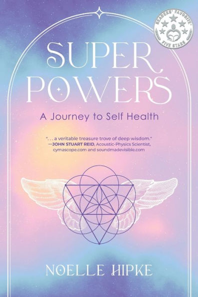 Superpowers: A Journey To Self-Health