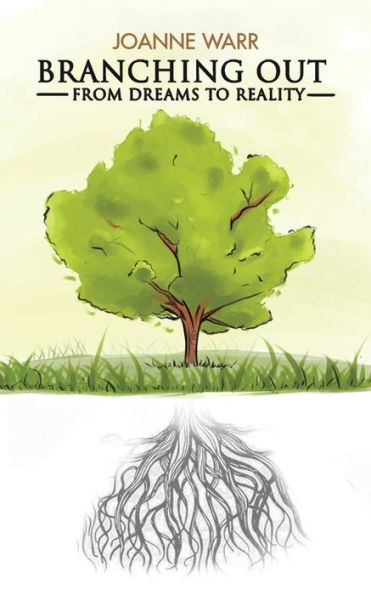 Branching Out: From Dreams To Reality
