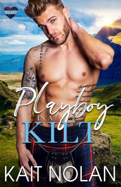 Playboy In A Kilt (Kilted Hearts)