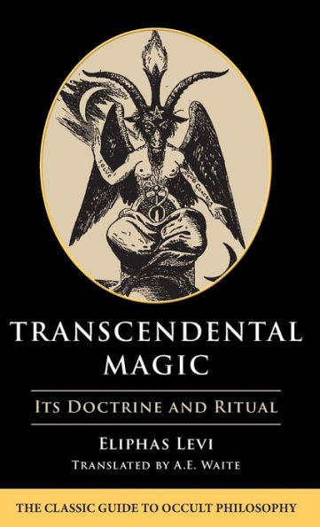 Transcendental Magic: Its Doctrine And Ritual - 9781648372346