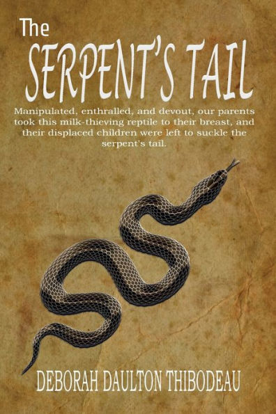 The Serpent'S Tail: A Memoir