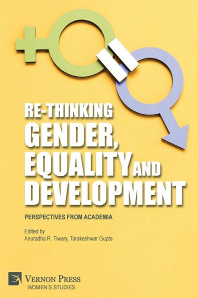 Re-Thinking Gender, Equality And Development: Perspectives From Academia (Women'S Studies)