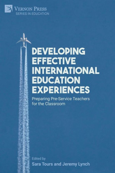 Developing Effective International Education Experiences: Preparing Pre-Service Teachers For The Classroom