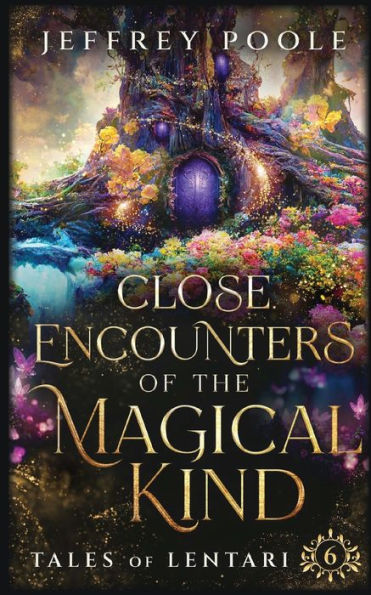 Close Encounters Of The Magical Kind (Tales Of Lentari)