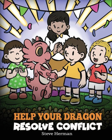 Ayude a su dragón a resolver conflictos: una historia para niños sobre la resolución de conflictos (Mis libros de Dragón)