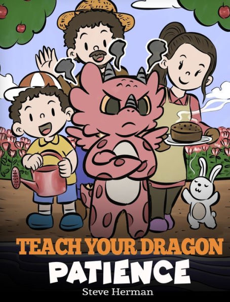 Enséñale paciencia a tu dragón: una historia sobre la paciencia y el poder de esperar (My Dragon Books)