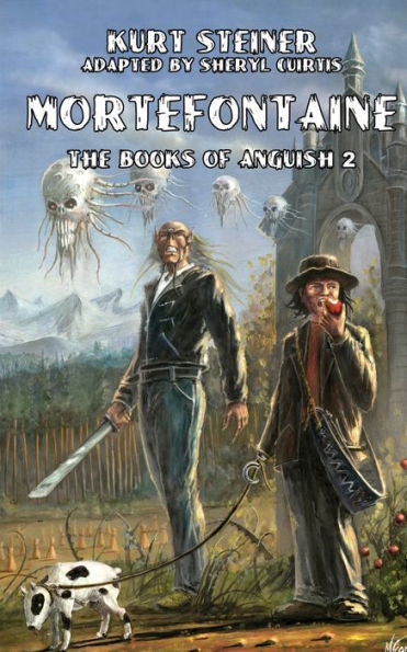 Mortefontaine (Books Of Anguish 2)