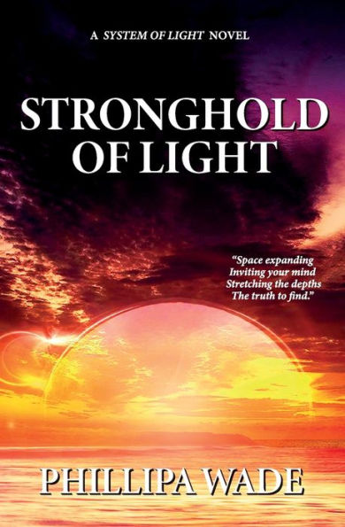 Stronghold Of Light (The System Of Light)