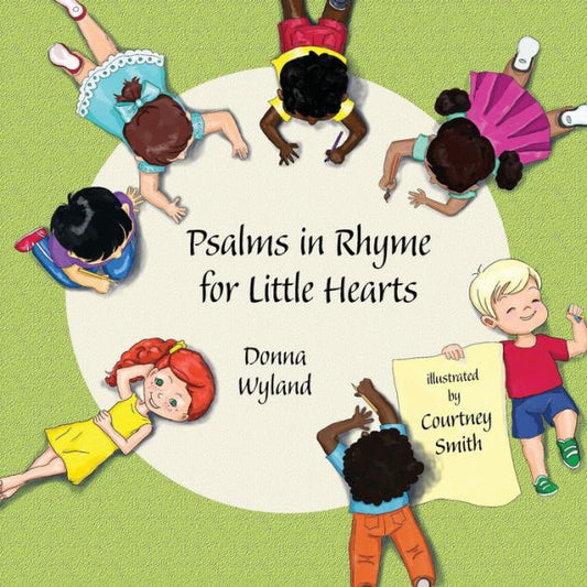 Psalms In Rhyme For Little Hearts