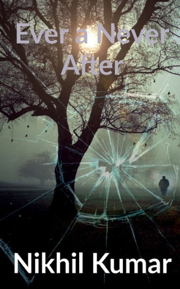 Ever A Never After