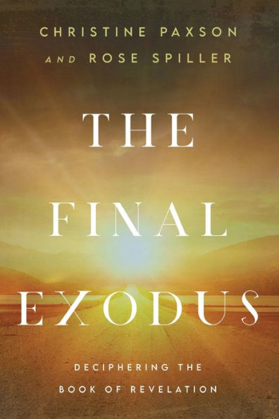The Final Exodus: Deciphering The Book Of Revelation