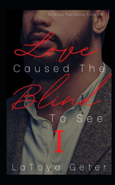Love Caused The Blind To See