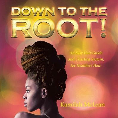 Down To The Root! - 9781662416781