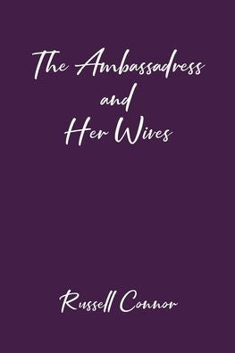 The Ambassadress And Her Wives