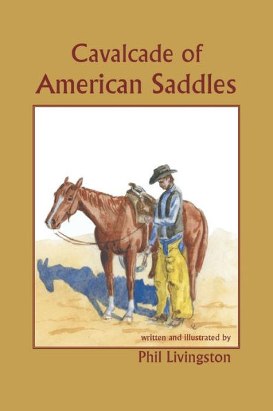 Cavalcade Of American Saddles