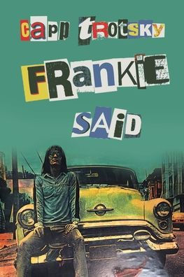 Frankie Said