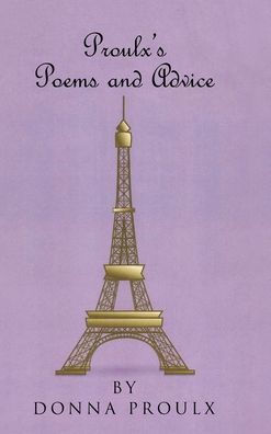 Proulx'S Poems And Advice