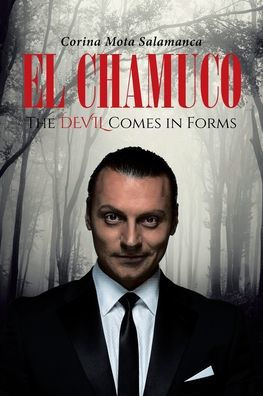 El Chamuco: The Devil Comes In Forms