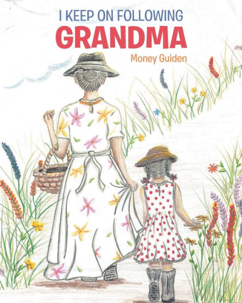 I Keep On Following Grandma