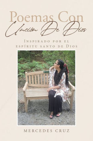 Poemas Con Unción De Dios: Inspirado Por El Espíritu Santo De Dios (Spanish Edition)