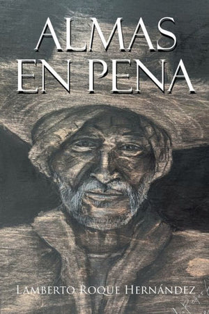 Almas En Pena (Spanish Edition)