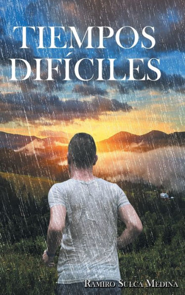 Tiempos Difíciles (Spanish Edition)