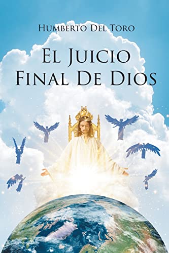 El Juicio Final De Dios (Spanish Edition)