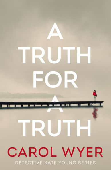 A Truth For A Truth (Detective Kate Young)