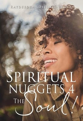 Spiritual Nuggets 4 The Soul!