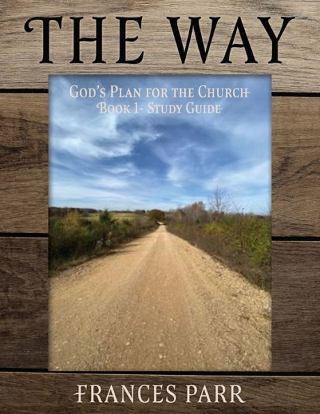 The Way: God'S Plan For The Church