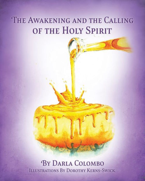 The Awakening And The Calling Of The Holy Spirit