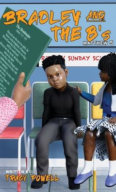 Bradley & The B'S: Journey Through The Beatitudes