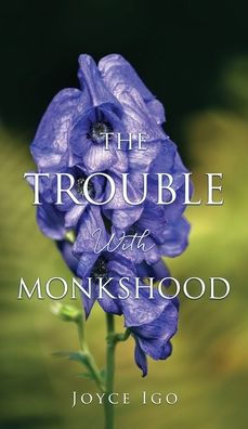 The Trouble With Monkshood (3)
