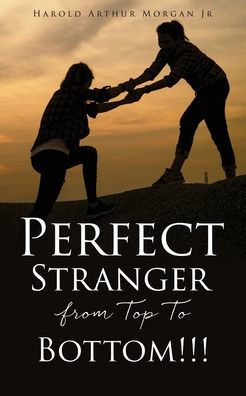 Perfect Stranger From Top To Bottom!!!