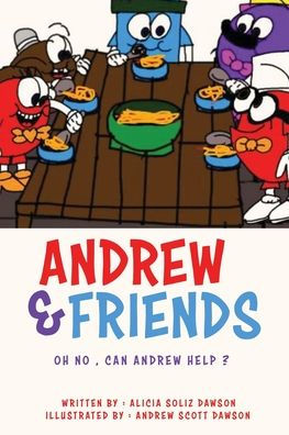 Andrew & Friends: Oh No, Can Andrew Help ?
