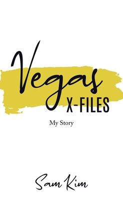 Vegas X-Files: My Story