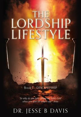 The Lordship Lifestyle: Book 1 - Discipleship