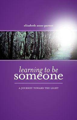 Learning To Be Someone: A Journey Toward The Light