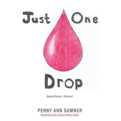 Just One Drop (Dream)