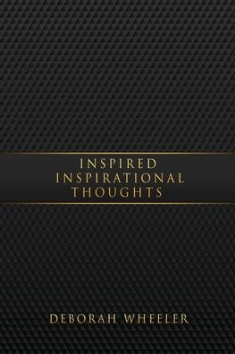 Inspired Inspirational Thoughts