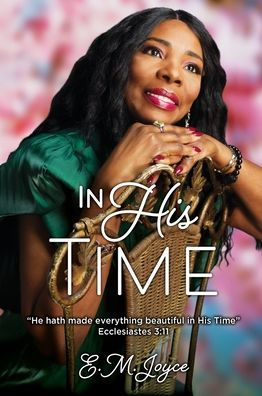 In His Time: "He Hath Made Everything Beautiful In His Time"