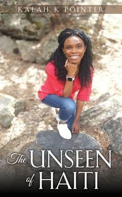 The Unseen Of Haiti