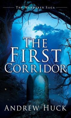 The First Corridor (The Wanderer Saga)