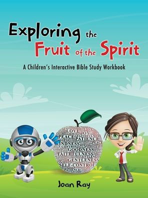 Exploring The Fruit Of The Spirit