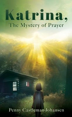 Katrina, The Mystery Of Prayer