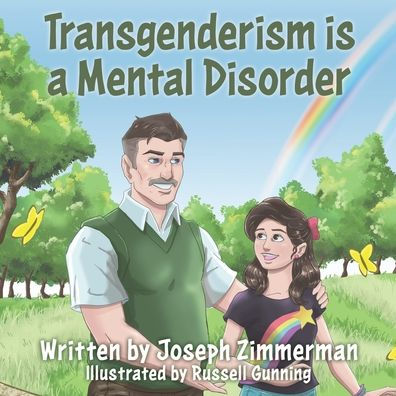 Transgenderism Is A Mental Disorder