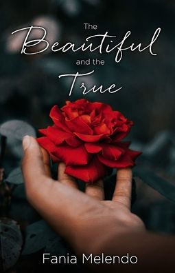 The Beautiful And The True