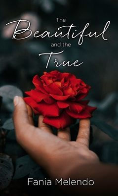 The Beautiful And The True