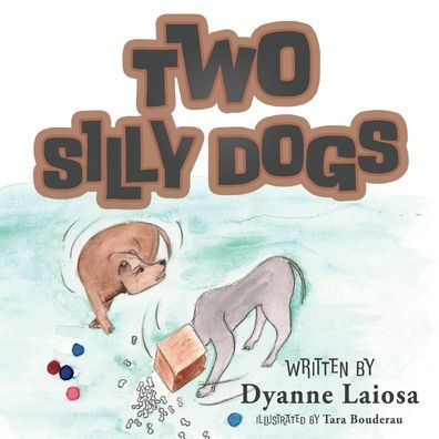 Two Silly Dogs