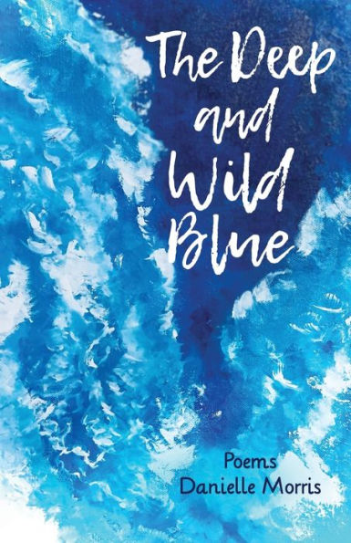 The Deep And Wild Blue